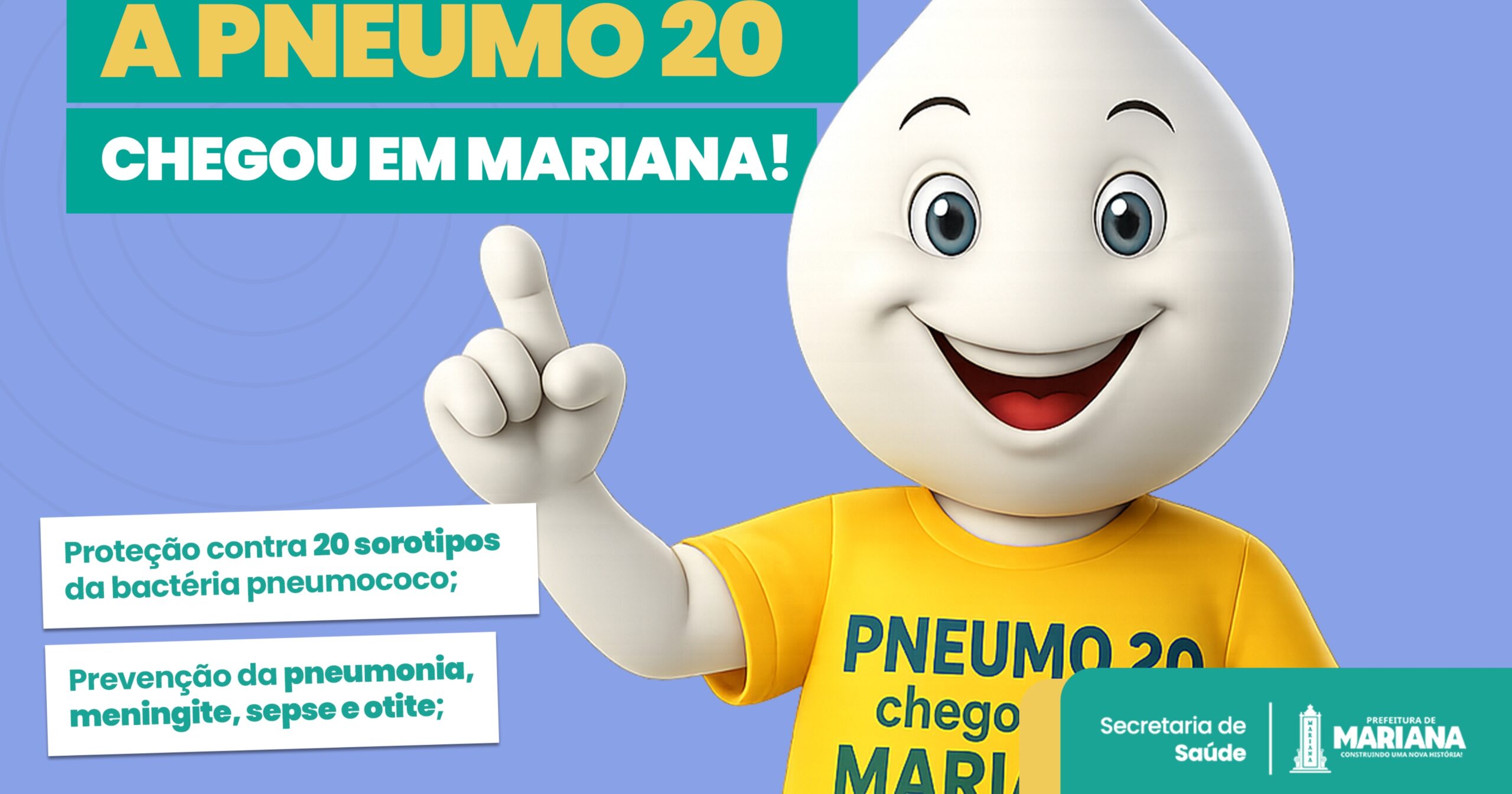 Imunizante protege contra 20 sorotipos do pneumococo e já está disponível nas Unidades Básicas de Saúde e na Central de Imunização da cidade. Imagem — Prefeitura de Mariana.