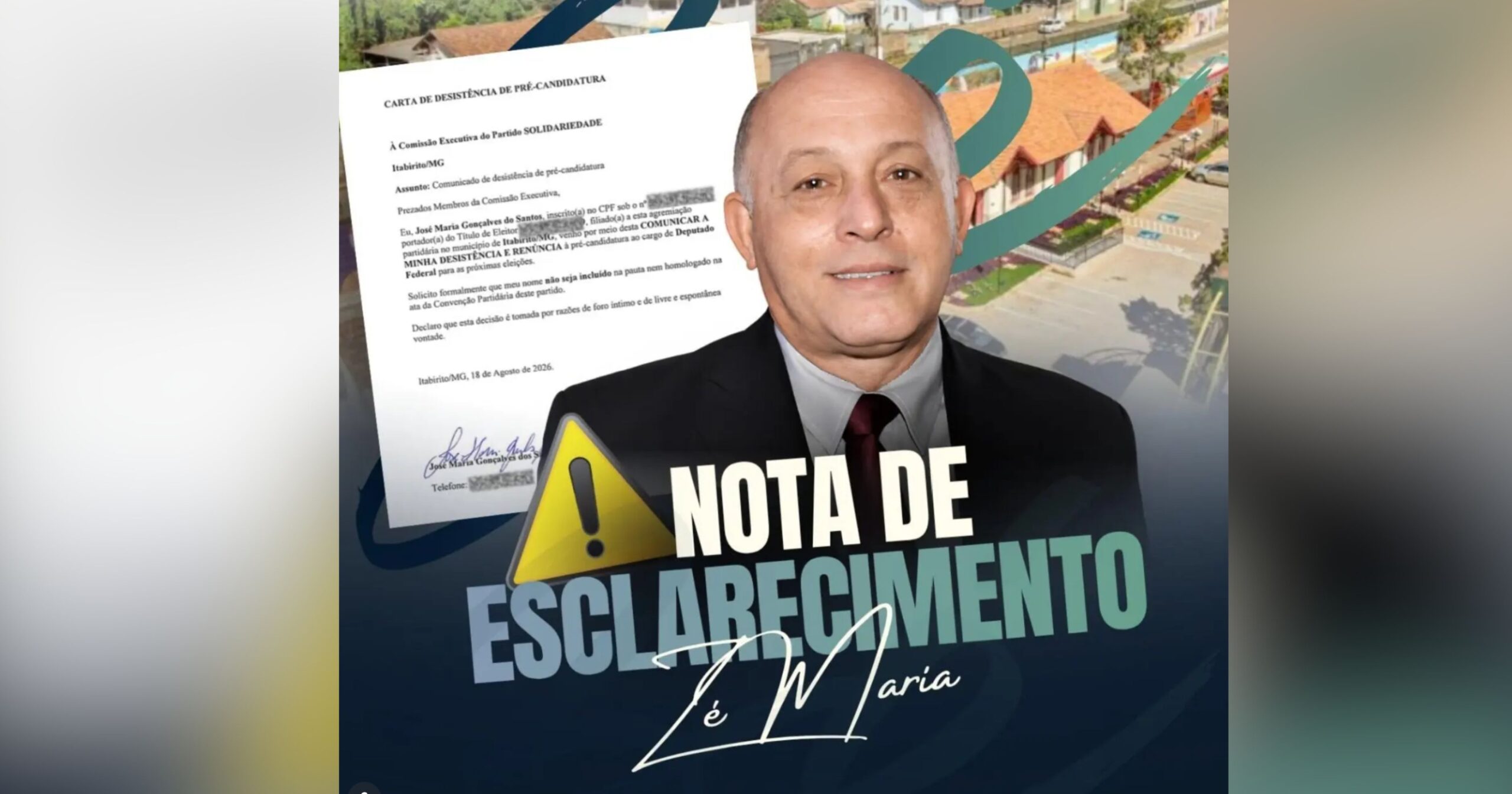 Nota publicada nesta terça-feira, 18 de agosto, pelo próprio Zé Maria informa que a desistência foi formalizada junto ao Solidariedade e confirma a decisão de não participar das eleições de 2026. Imagem — reprodução Zé Maria.